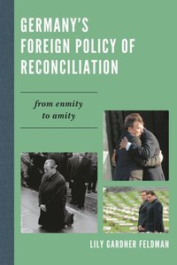 bokomslag Germany's Foreign Policy of Reconciliation