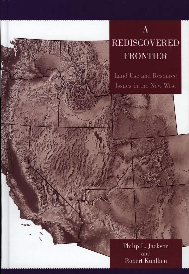 Philip L. Jackson, Robert Kuhlken - Rediscovered Frontier, Inbunden. Tillgänglighet: Lägg i varukorg