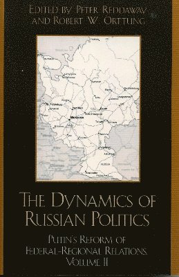 The Dynamics of Russian Politics 1