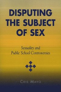 bokomslag Disputing the Subject of Sex