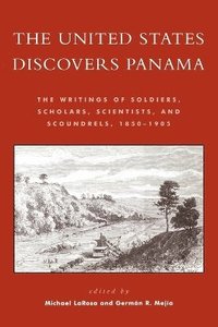 bokomslag The United States Discovers Panama