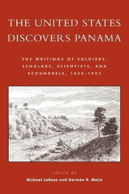 bokomslag The United States Discovers Panama