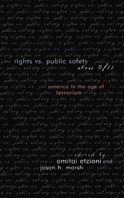 Rights vs. Public Safety after 9/11 1