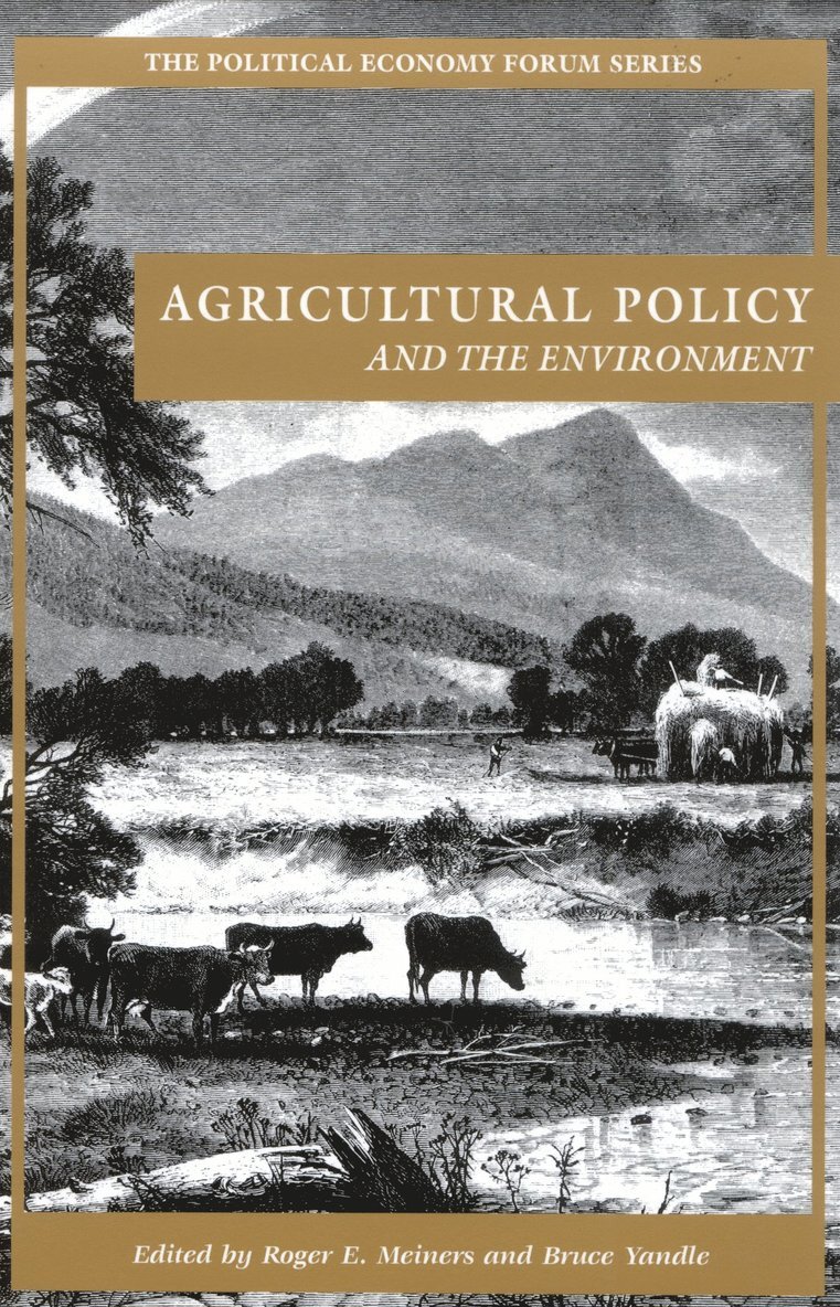 Agricultural Policy and the Environment 1