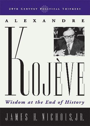 James H. Nichols Jr. - Alexandre Kojeve, Häftad