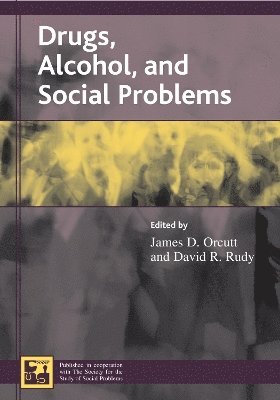 Drugs, Alcohol, and Social Problems 1