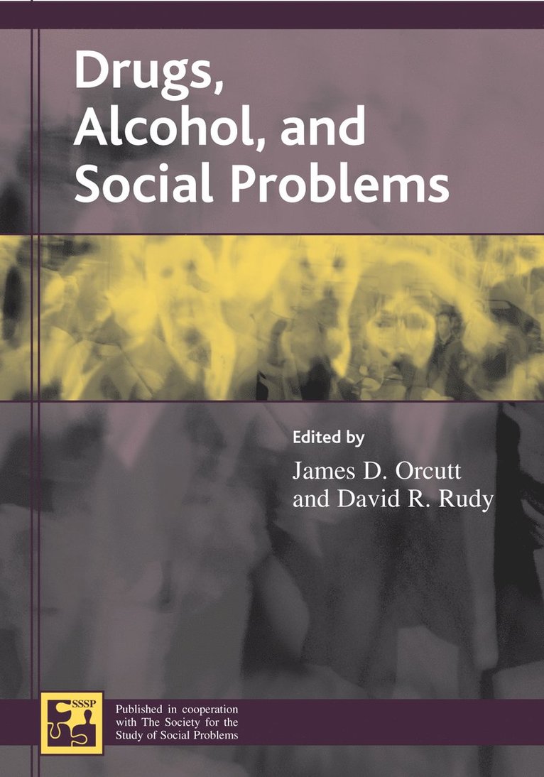 James D. Orcutt, David R. Rudy - Drugs, Alcohol, and Social Problems, Inbunden