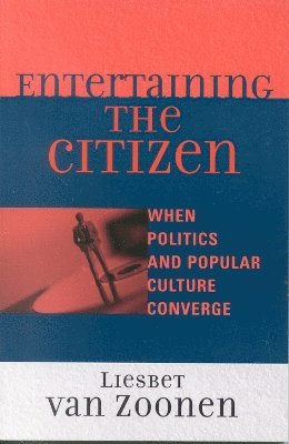 Liesbet Van Zoonen, Liesbet Van Zoonen - Entertaining the Citizen, Häftad
