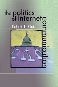 bokomslag Politics of Internet Communication