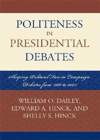 bokomslag Politeness in Presidential Debates