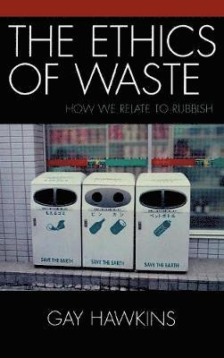 The Ethics of Waste 1