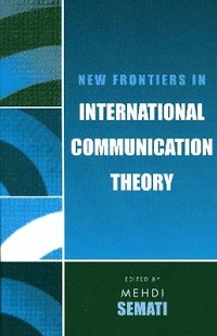 bokomslag New Frontiers in International Communication Theory