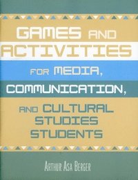 bokomslag Games and Activities for Media, Communication, and Cultural Studies Students