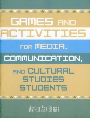 Games and Activities for Media, Communication, and Cultural Studies Students 1