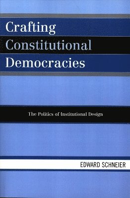 Crafting Constitutional Democracies 1