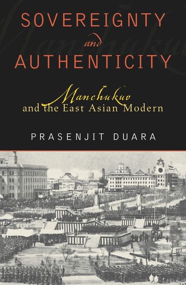 Prasenjit Duara - Sovereignty and Authenticity, Häftad