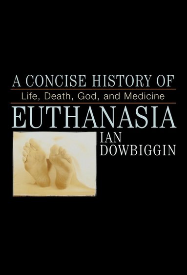 bokomslag Concise History of Euthanasia