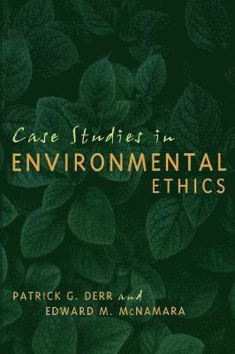 bokomslag Case Studies in Environmental Ethics