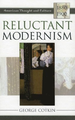 bokomslag Reluctant Modernism