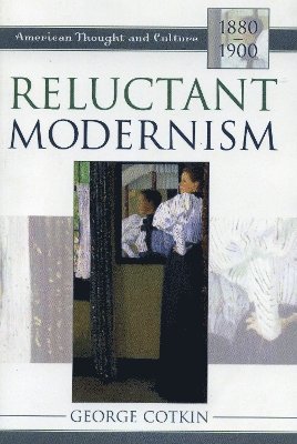 Reluctant Modernism 1