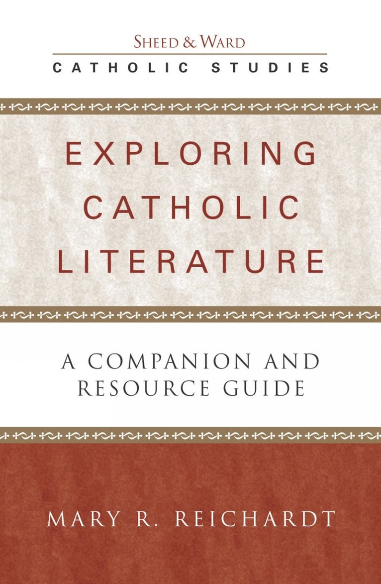 Mary R. Reichardt - Exploring Catholic Literature, Häftad
