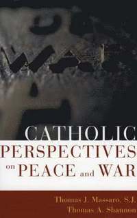 bokomslag Catholic Perspectives on Peace and War