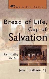 bokomslag Bread of Life, Cup of Salvation