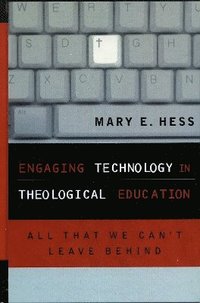 bokomslag Engaging Technology in Theological Education