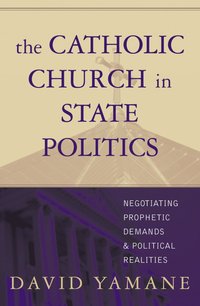 bokomslag Catholic Church in State Politics