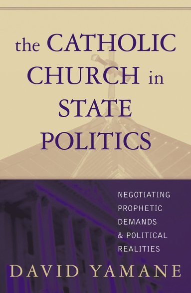 bokomslag Catholic Church in State Politics