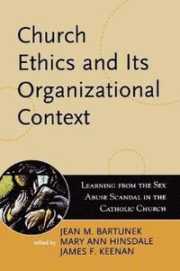 bokomslag Church Ethics and Its Organizational Context