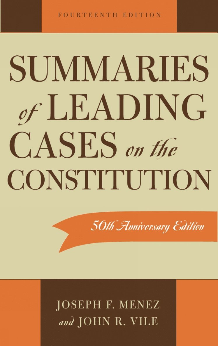 Summaries of Leading Cases on the Constitution 1