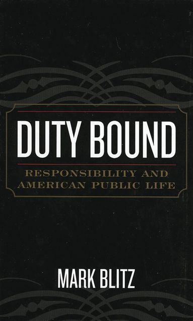 Mark Blitz - Duty Bound, Inbunden