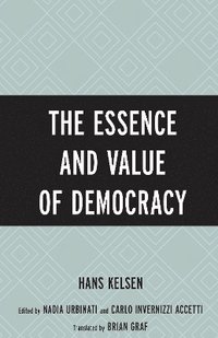 bokomslag The Essence and Value of Democracy