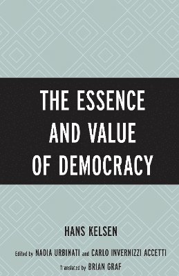 The Essence and Value of Democracy 1