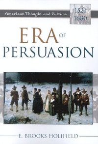 bokomslag Era of Persuasion