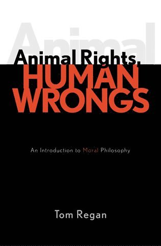 bokomslag Animal Rights, Human Wrongs