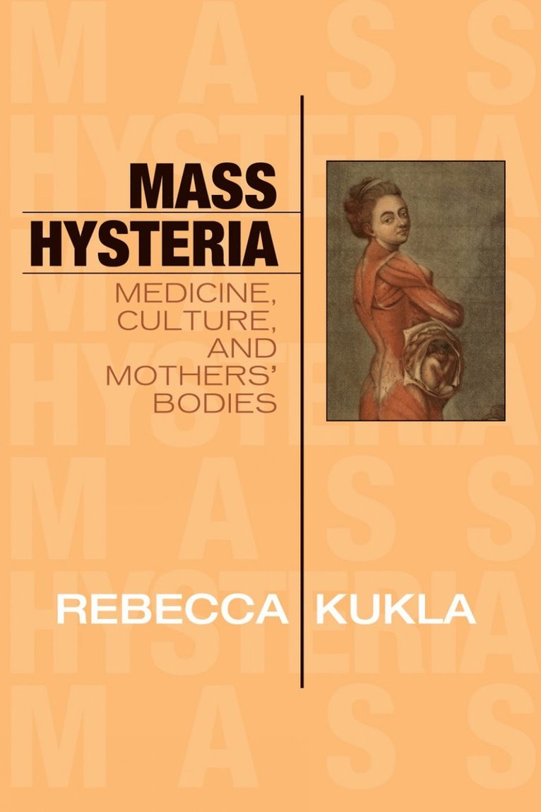 Rebecca Kukla - Mass Hysteria, Häftad