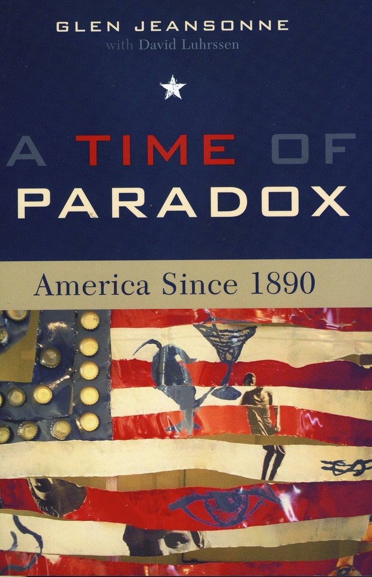 Glen Jeansonne - Time of Paradox, Häftad