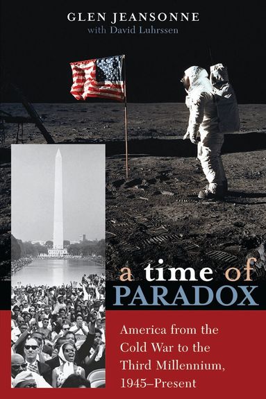 Glen Jeansonne - Time of Paradox, Häftad