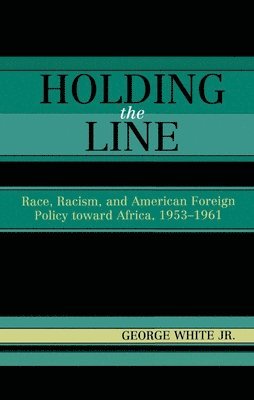 George White Jr., Jr. White, George, George White - Holding the Line, Häftad