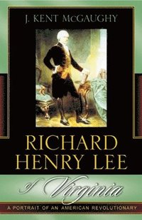 bokomslag Richard Henry Lee of Virginia