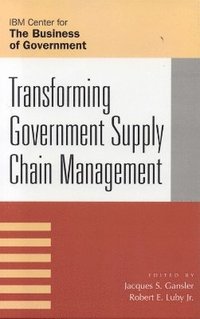 bokomslag Transforming Government Supply Chain Management