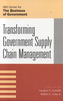 Transforming Government Supply Chain Management 1