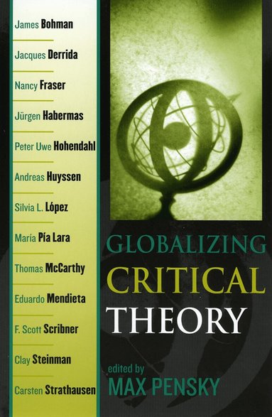Max Pensky - Globalizing Critical Theory, Häftad