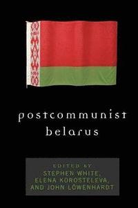 bokomslag Postcommunist Belarus