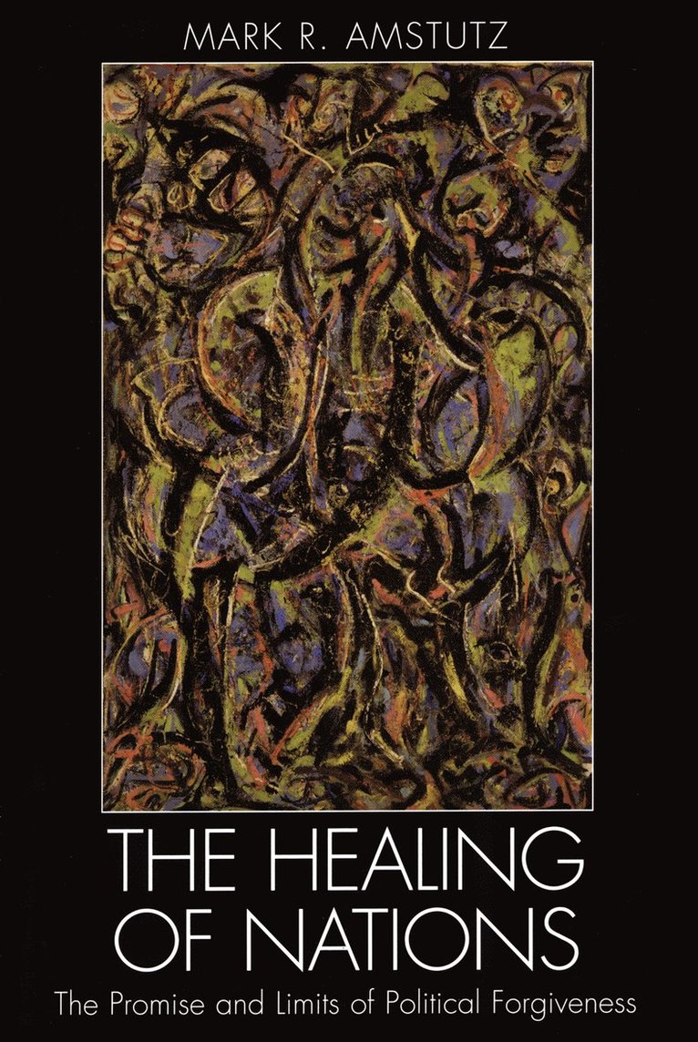 Mark R. Amstutz, Mark R Amstutz - Healing of Nations, Häftad