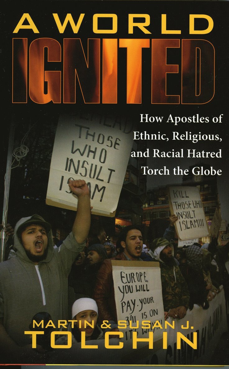 Martin Tolchin, Susan J. Tolchin - World Ignited, Inbunden