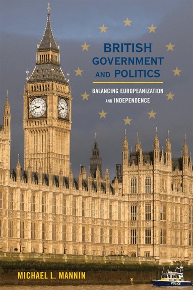 Michael L. Mannin - British Government and Politics, Häftad
