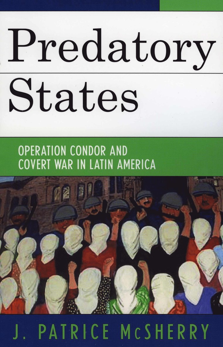 J. Patrice McSherry, J. Patrice Mcsherry - Predatory States, Häftad